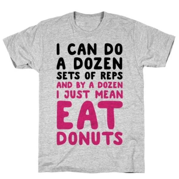 GYM FIT T-SHIRT 12 SETS OF DONUTS T-SHIRT