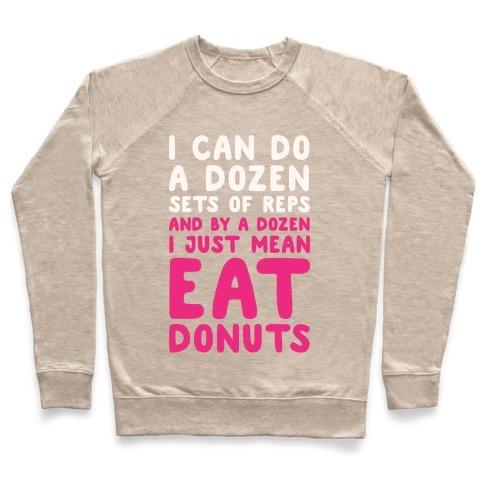 Virgin Teez  Pullover 12 SETS OF REPS AND DONUTS WHITE PRINT CREWNECK SWEATSHIRT