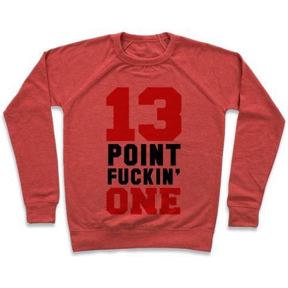 Virgin Teez  Pullover 13 POINT F***IN ONE (MENS) CREWNECK SWEATSHIRT