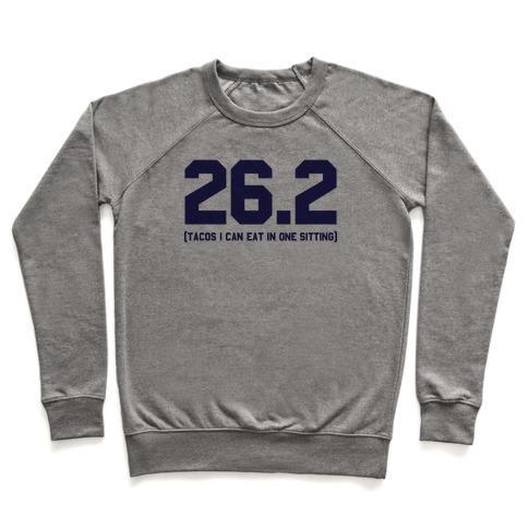 Virgin Teez  Pullover 26.2 TACOS IN ONE SITTING CREWNECK SWEATSHIRT