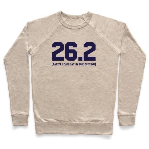 Virgin Teez  Pullover 26.2 TACOS IN ONE SITTING CREWNECK SWEATSHIRT