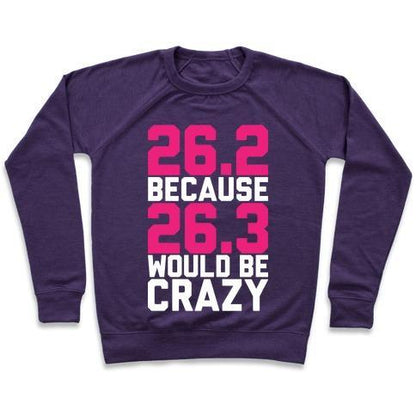 Virgin Teez  Pullover 26.3 WOULD BE CRAZY CREWNECK SWEATSHIRT