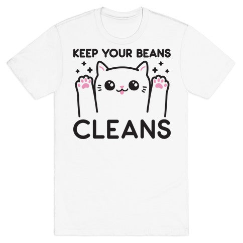 Keep Your Beans Clean T-SHIRT