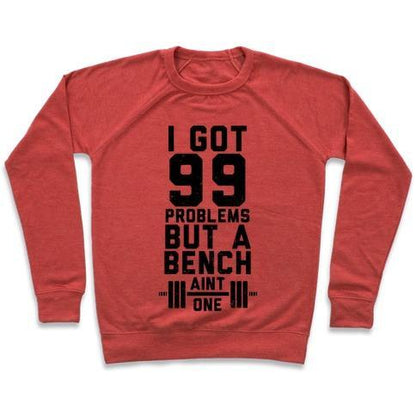 Virgin Teez  Pullover 99 PROBLEMS BUT A BENCH AIN'T 1 (TANK) CREWNECK SWEATSHIRT