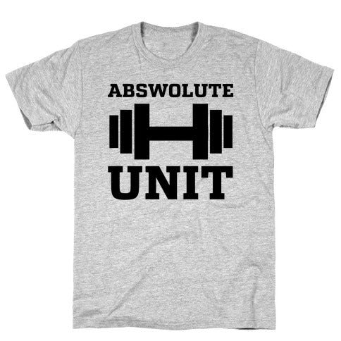 ABSWOLUTE UNIT T-SHIRT T-SHIRT