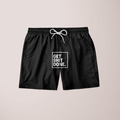 Get Shit Done Shorts