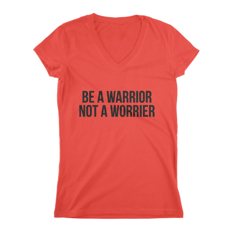 Be A Warrior Women T-shirt