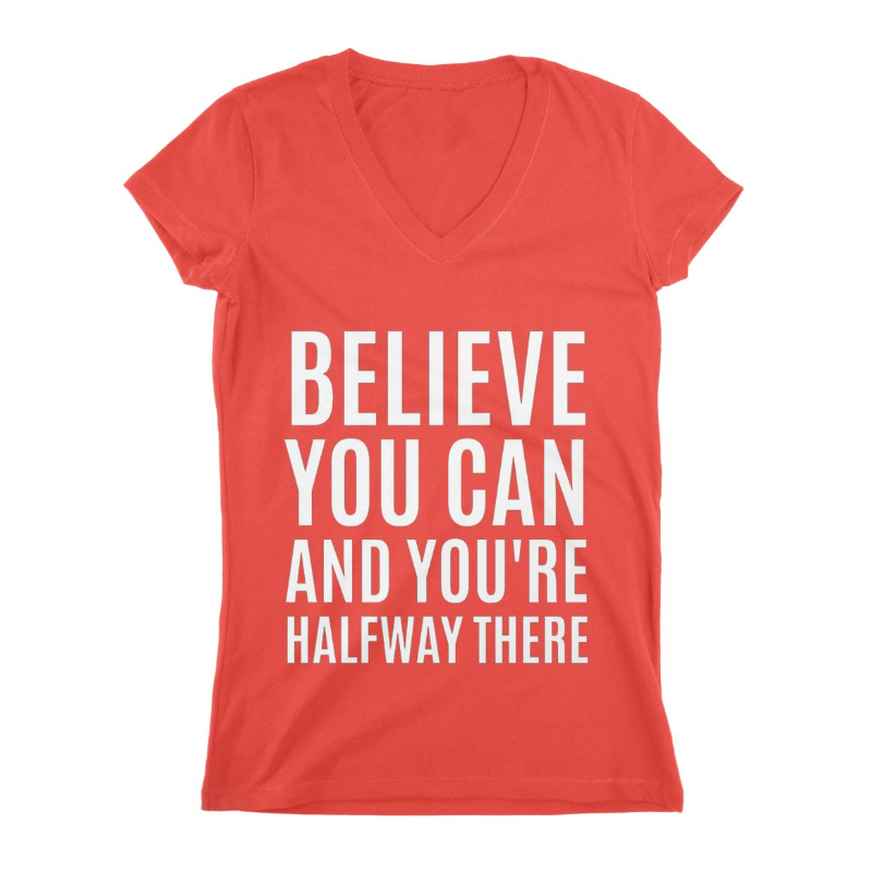 Believe You Can Women T-shirt