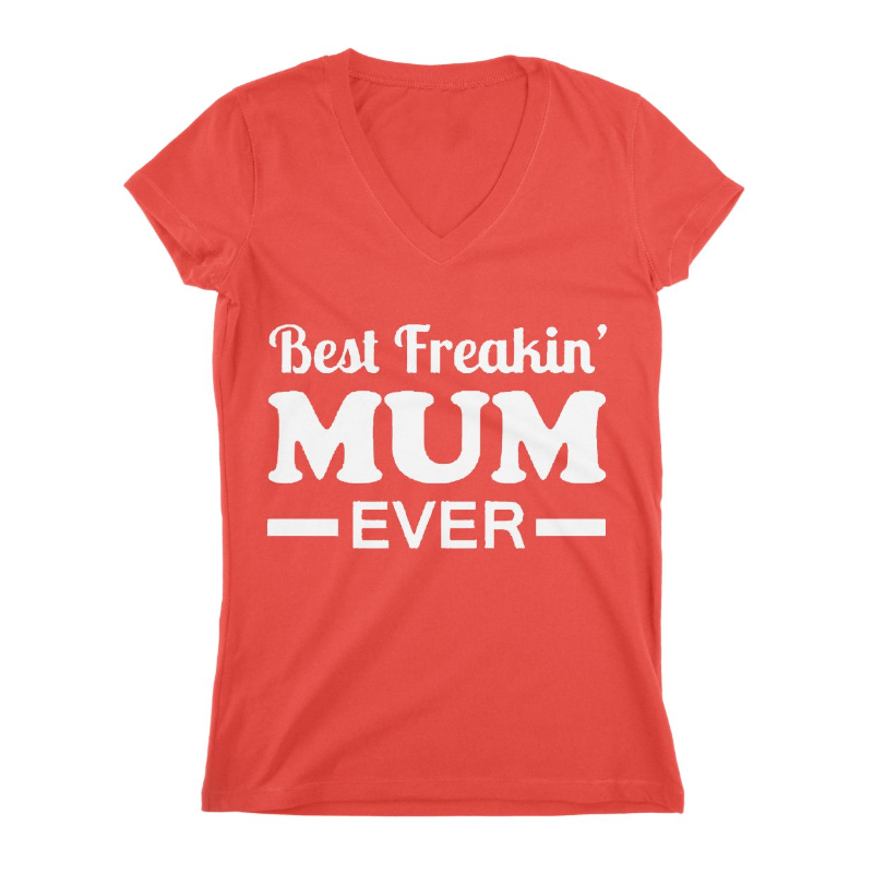 Best Freakin MuM Women T-shirt