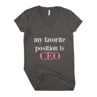 My Favorite Position Is CEO Women T-shirt