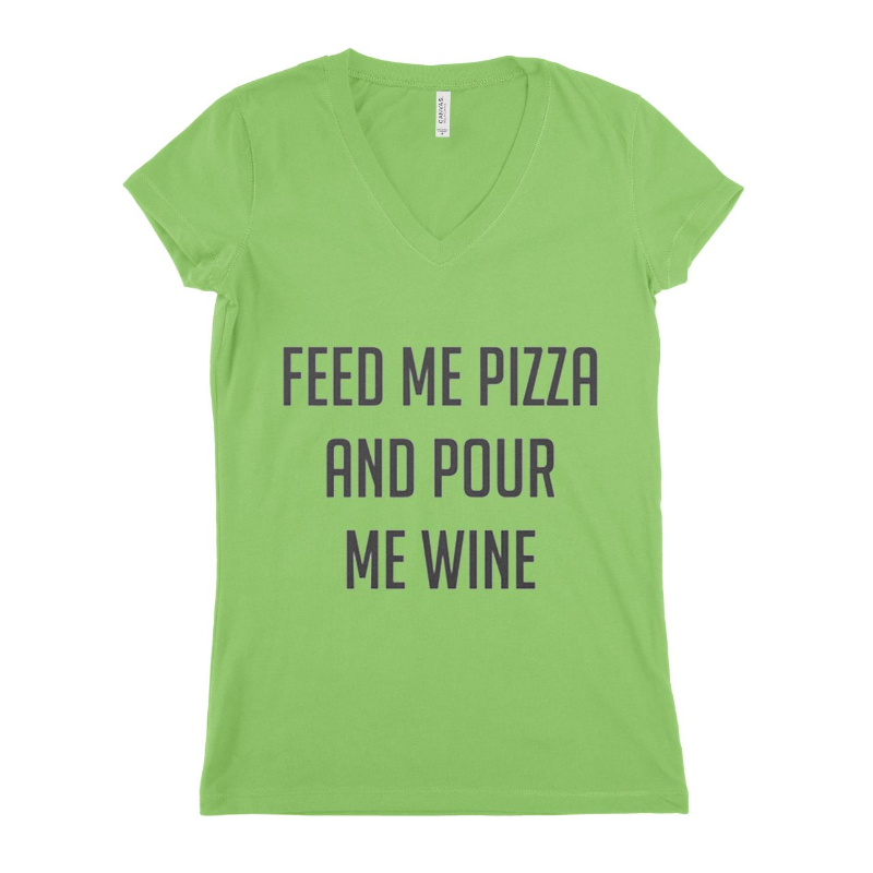 Feed Me Pizza And Pour Me Wine Women T-shirt