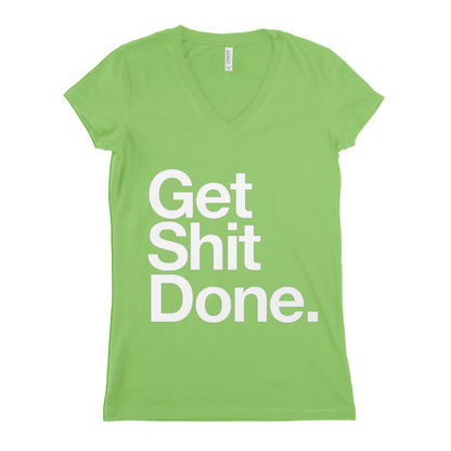 Get Shit Done Women T-shirt