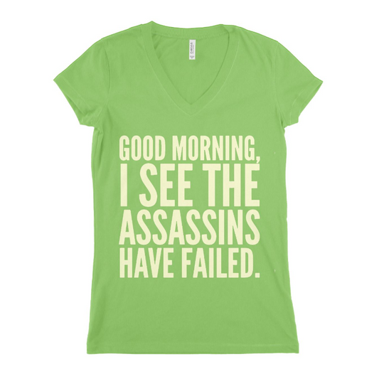 Good Morning I See The Assassins Women T-shirt