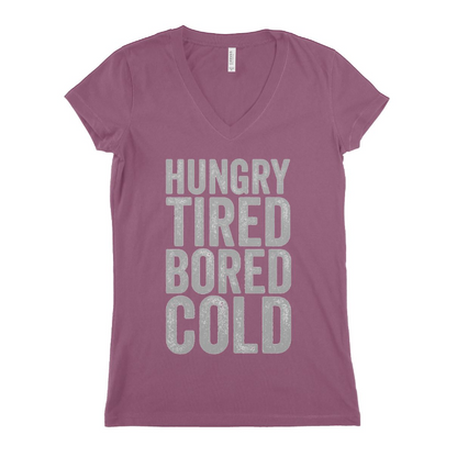 Hungry Tired Bold Cold Women T-shirt