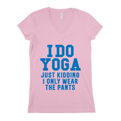 I Do Yoga Just Kidding Women T-shirt