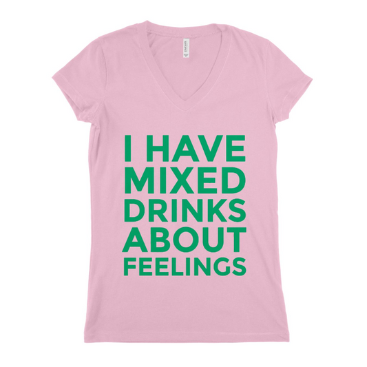 I Have Mixed Drinks Women T-shirt