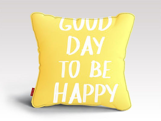 Its a good day to be happy yellow prints Cushion/Pillow