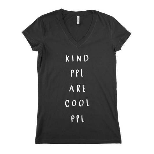 Kind ppl Are Cool ppl  Women T-shirt