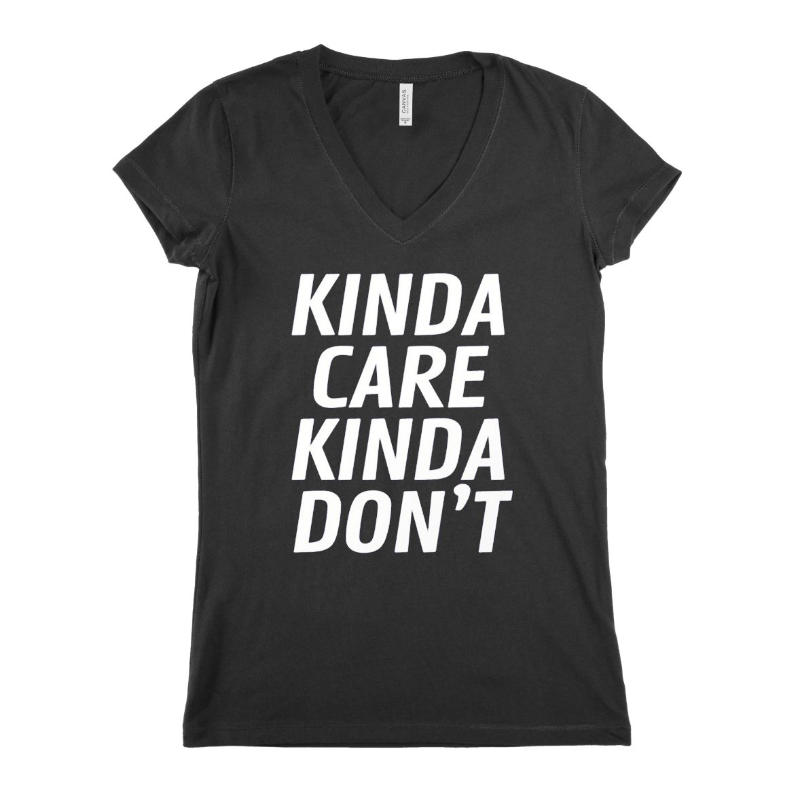 Kinda Care Kinda Don,t Women T-shirt