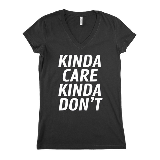 Kinda Care Kinda Don,t Women T-shirt