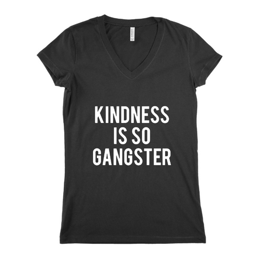 Kindness Is So Gangster Women T-shirt