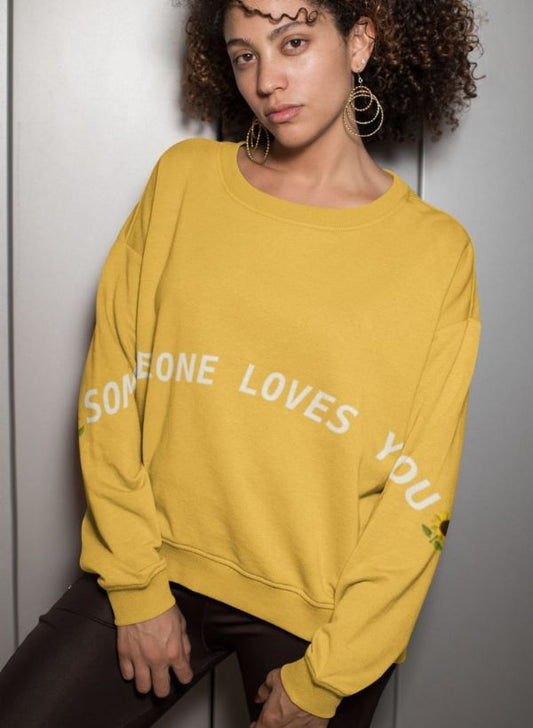 Someone Loves You Sublimation Sweatshirt