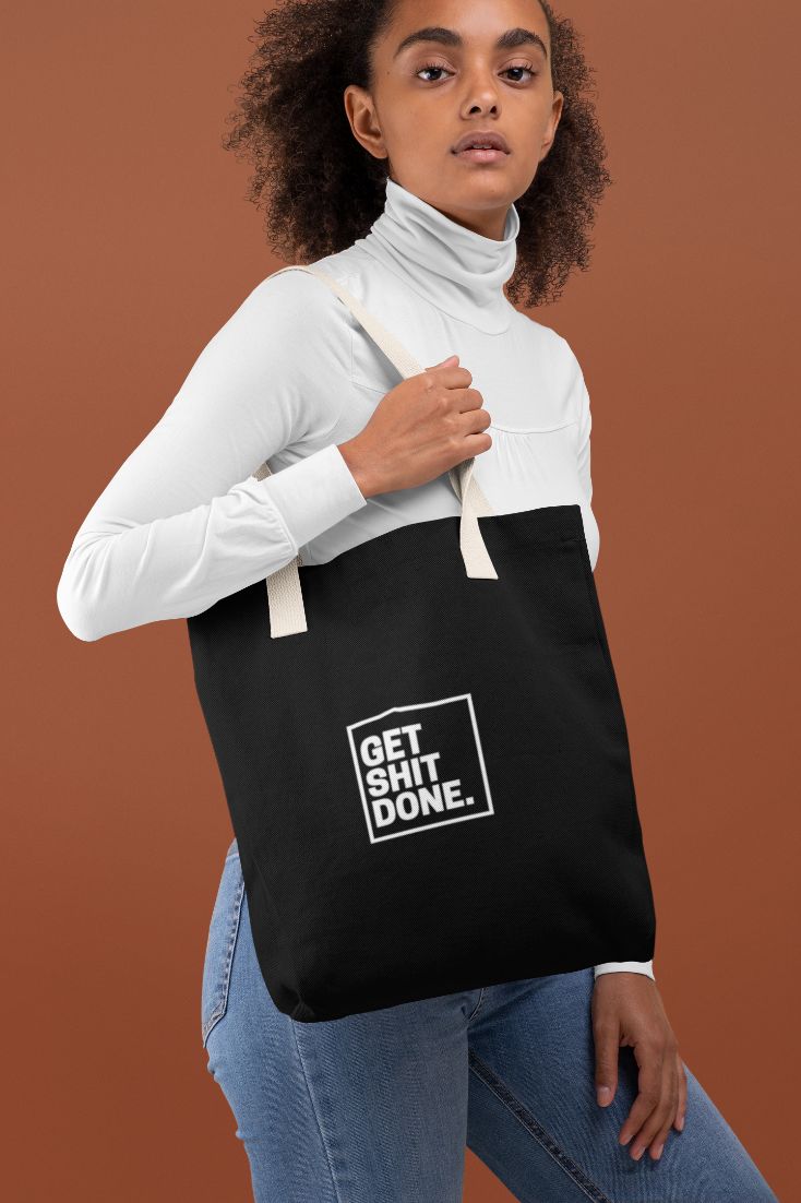 Get Shit Done Tote Bag