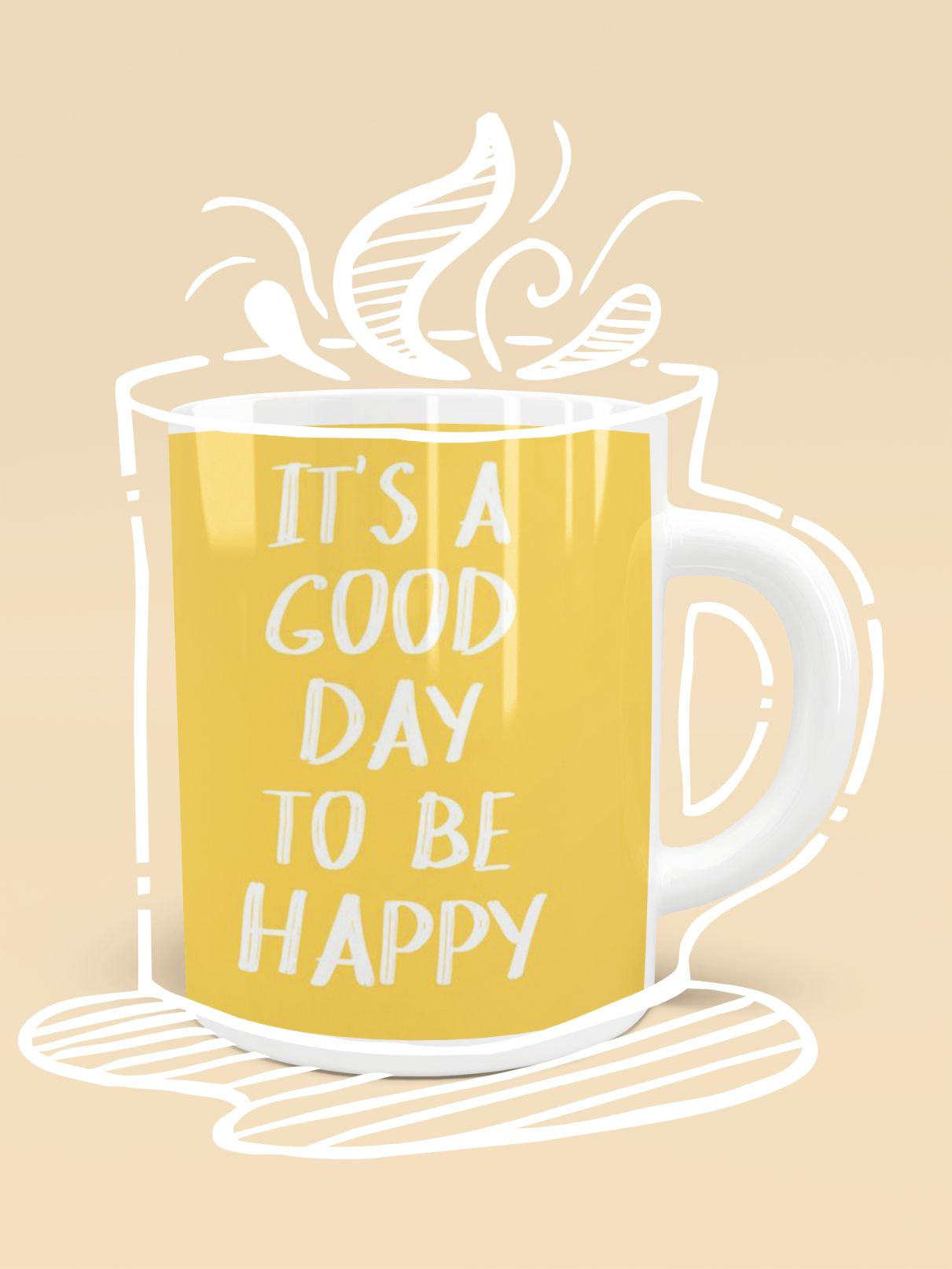 Its a good day to be happy yellow Mug