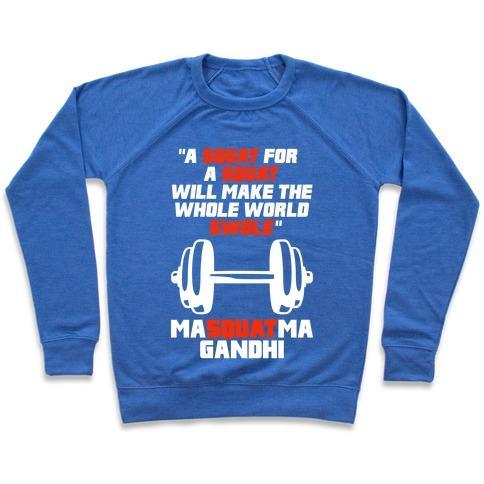 Virgin Teez  Pullover Crewneck Sweatshirt / x-small / Heathered Blue A SQUAT FOR A SQUAT CREWNECK SWEATSHIRT