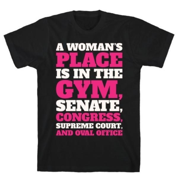 GYM FIT T-SHIRT A WOMAN'S PLACE IS IN THE GYM  WHITE PRINT T-SHIRT