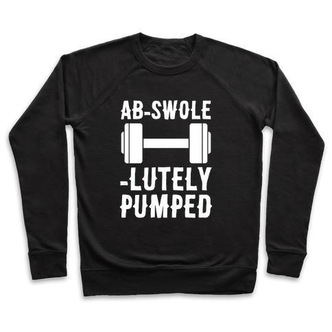 Virgin Teez  Pullover AB-SWOLE-LUTELY PUMPED CREWNECK SWEATSHIRT