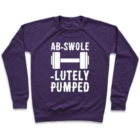 Virgin Teez  Pullover AB-SWOLE-LUTELY PUMPED CREWNECK SWEATSHIRT