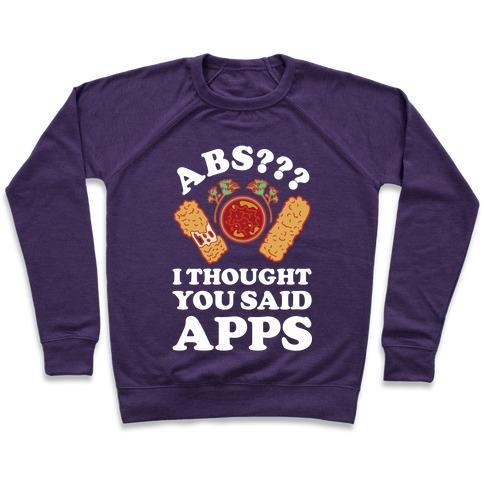 Virgin Teez  Pullover ABS I THOUGHT YOU SAID APPS CREWNECK SWEATSHIRT