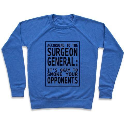 Virgin Teez  Pullover ACCORDING TO THE SURGEON GENERAL:.. CREWNECK SWEATSHIRT