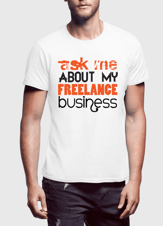 Virgin Teez T-shirt SMALL / White Ask Me About Business Half Sleeves T-shirt