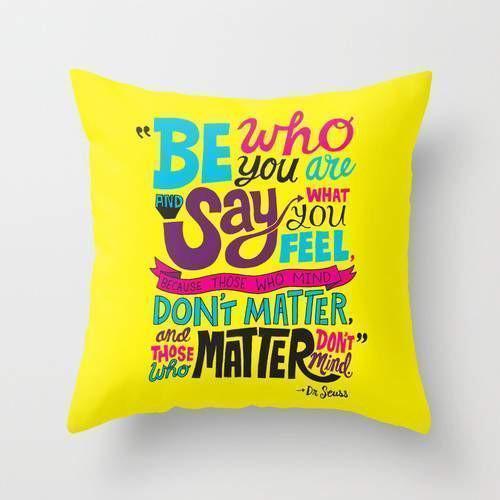 The Pillow pillows 16" x 16" Be Who You Are Cushion/Pillow