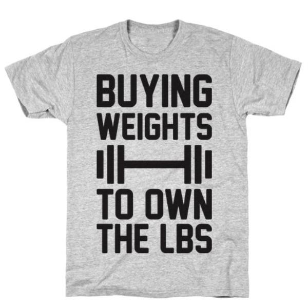 GYM FIT T-SHIRT BUYING WEIGHTS TO OWN GREY T-SHIRT