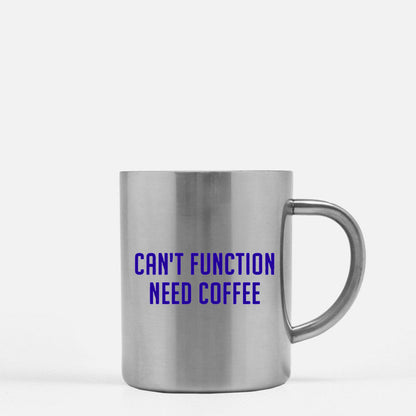 Cant Function Need Coffee Gold & Silver Mug