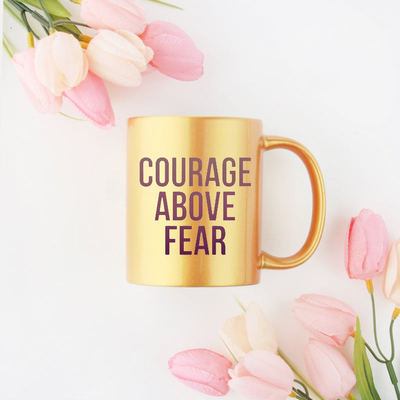 Courage Above Fear Gold & Silver Mug