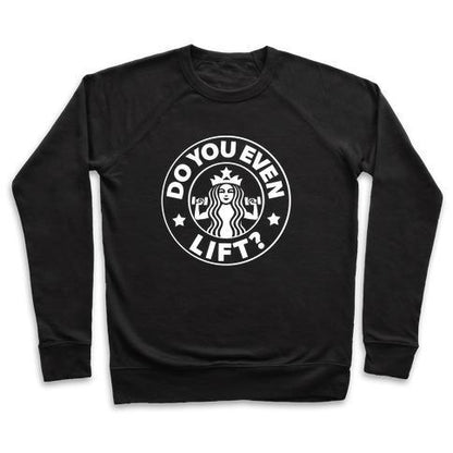 Virgin Teez  Pullover Crewneck Sweatshirt / x-small / Black DO YOU EVEN LIFT COFFEE PARODY CREWNECK SWEATSHIRT