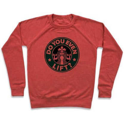 Virgin Teez  Pullover Crewneck Sweatshirt / x-small / Heathered Red DO YOU EVEN LIFT COFFEE PARODY CREWNECK SWEATSHIRT