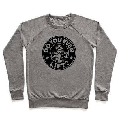 Virgin Teez  Pullover Crewneck Sweatshirt / x-small / Heathered Gray DO YOU EVEN LIFT COFFEE PARODY CREWNECK SWEATSHIRT