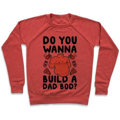 Virgin Teez  Pullover Crewneck Sweatshirt / x-small / Heathered Red DO YOU WANNA BUILD A DAD BOD CREWNECK SWEATSHIRT