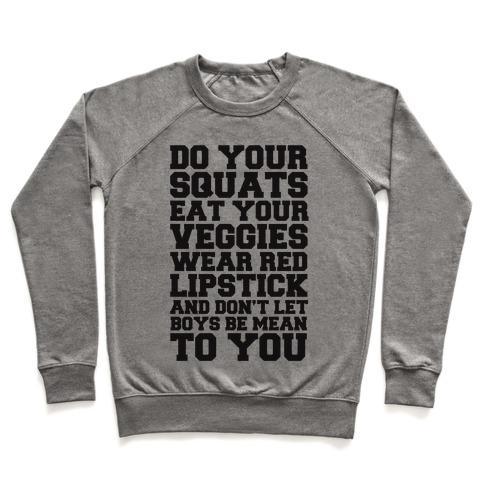 Virgin Teez  Pullover Crewneck Sweatshirt / x-small / Heathered Gray DO YOUR SQUATS EAT YOUR VEGGIES WEAR RED LIPSTICK CREWNECK SWEATSHIRT