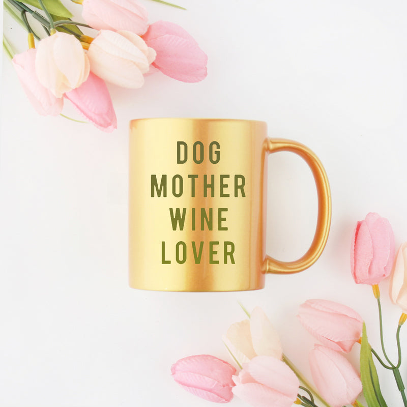 Dog Mother Wine Lover Gold & Silver Mug