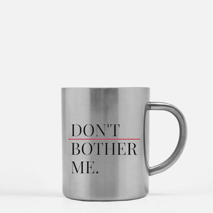 Dont Bother Me Gold & Silver Mug