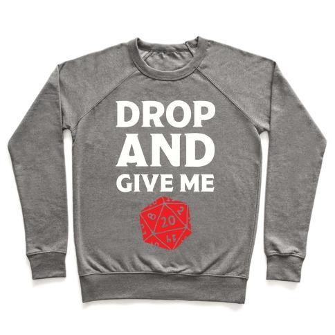 Virgin Teez  Pullover Crewneck Sweatshirt / x-small / Heathered Gray DROP AND GIVE ME D20 CREWNECK SWEATSHIRT