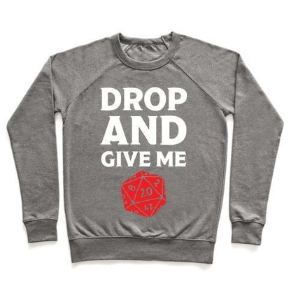 Virgin Teez  Pullover Crewneck Sweatshirt / x-small / Heathered Gray DROP AND GIVE ME D20 CREWNECK SWEATSHIRT