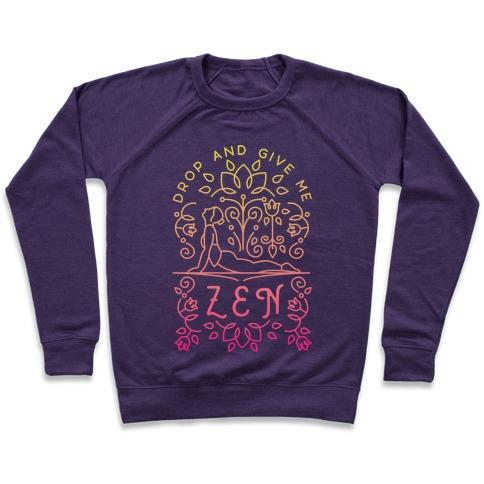 Virgin Teez  Pullover Crewneck Sweatshirt / x-small / Purple DROP AND GIVE ME ZEN CREWNECK SWEATSHIRT