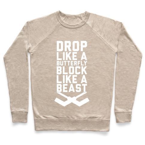 Virgin Teez  Pullover Crewneck Sweatshirt / x-small / Heathered Oatmeal DROP LIKE A BUTTERFLY, BLOCK LIKE A BEAST CREWNECK SWEATSHIRT